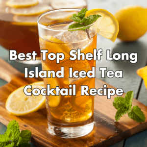top shelf long island tea recipe